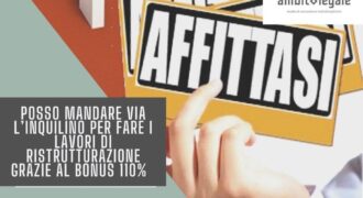 Il LOCATORE PUÒ recedere anticipatamente dal contratto con l’inquilino motivandolo con i lavori del BONUS 110% ?